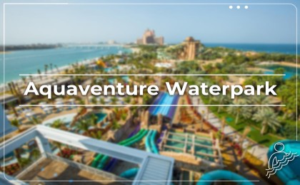   Aquaventure Waterpark: Largest Waterpark in Dubai